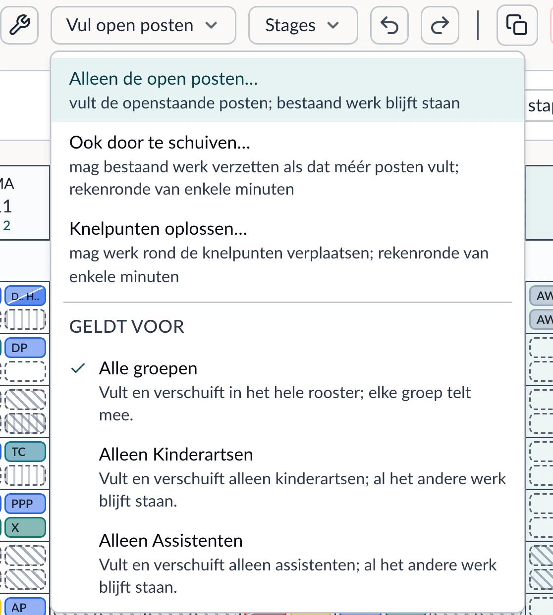 Het menu om het rooster te vullen: alleen de open posten, ook door te schuiven of knelpunten oplossen, en voor welke groep.