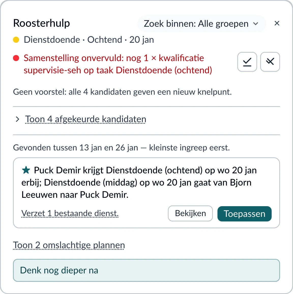 De Roosterhulp bij een open ochtenddienst: wat er ontbreekt, de vier afgekeurde kandidaten, en een voorstel waarin één bestaande dienst verschuift, met de knoppen Bekijken en Toepassen.